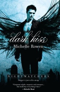 Michelle Rowen - Dark Kiss