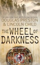 Douglas Preston, Lincoln Child - The Wheel of darkness