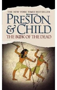 Douglas Preston, Lincoln Child - The Book of the Dead