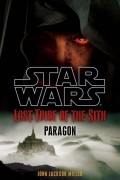 John Jackson Miller - Lost Tribe of the Sith : Paragon