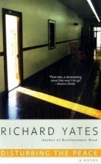 Richard Yates - Disturbing the Peace