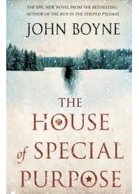 John Boyne - The House of Special Purpose