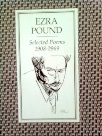 Ezra Pound - Selected Poems 1908-1969