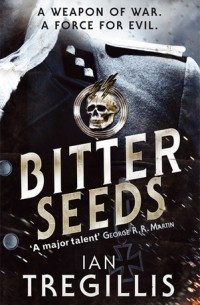 Иэн Треджилис - Bitter Seeds
