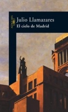 Хулио Льямасарес - El Cielo de Madrid
