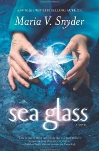 Maria V. Snyder - Sea Glass