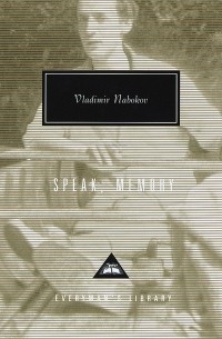 Vladimir Nabokov - Speak, Memory: An Autobiography Revisited