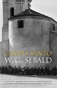 W. G. Sebald - Campo Santo