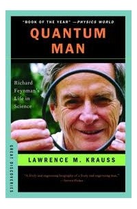 Lawrence Krauss - Quantum Man: Richard Feynman's Life in Science