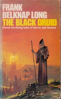 Frank Belknap Long - The Black Druid and Other Stories