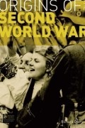 Richard Overy - The Origins of the Second World War
