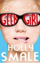 Holly Smale - Geek Girl