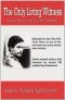  - The Only Living Witness: The True Story of Serial Sex Killer Ted Bundy