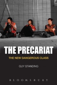 Гай Стэндинг - The Precariat: The New Dangerous Class 