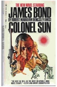 Robert Markham - Colonel Sun. A James Bond adventure