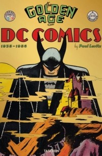 Paul Levitz - The Golden Age of DC Comics