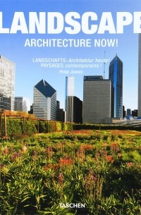 Philip Jodidio - Landscape: Architecture Now!