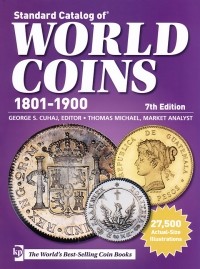 George S. Cuhaj - Standard Catalog of World Coins, 1981-1900