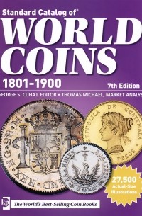 George S. Cuhaj - Standard Catalog of World Coins, 1981-1900