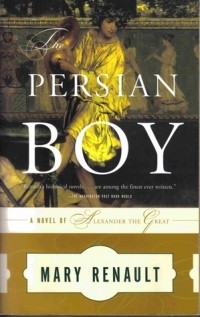 Mary Renault - The Persian Boy