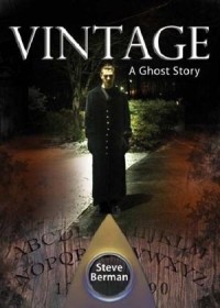 Steve Berman - Vintage: A Ghost Story
