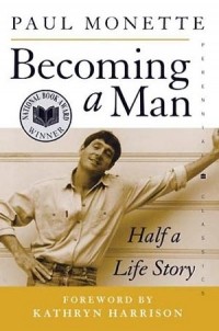 Paul Monette - Becoming a Man: Half a Life Story