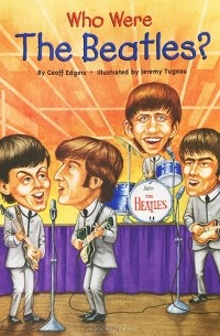 Geoff Edgers - Who Were the Beatles?