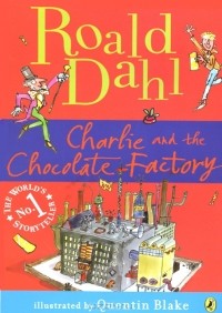 Roald Dahl - Charlie and the Chocolate Factory