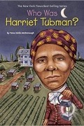Йона Зельдис Макдонах - Who Was Harriet Tubman?