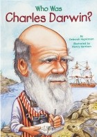 Дебора Хопкинсон - Who Was Charles Darwin?