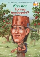 Джоан Холаб - Who Was Johnny Appleseed?