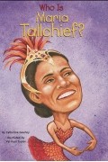 Catherine Gourley - Who Is Maria Tallchief?