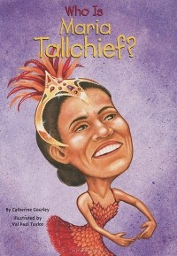Catherine Gourley - Who Is Maria Tallchief?