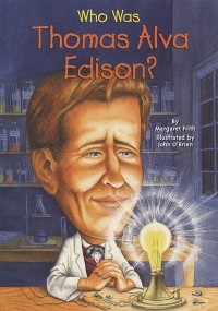 Margaret Frith - Who Was Thomas Alva Edison?