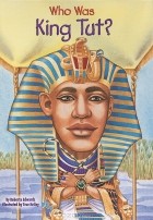 Роберта Эдвардс - Who Was King Tut?
