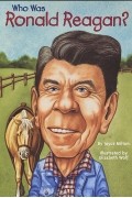 Joyce Milton - Who Was Ronald Reagan?