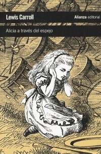 Lewis Carroll - Alicia a través del espejo