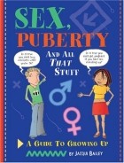  - Sex, Puberty, and All That Stuff: A Guide to Growing Up 