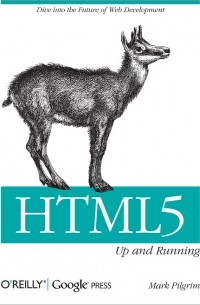 Mark Pilgrim - HTML5: Up and Running