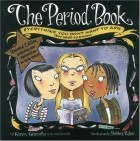  - The Period Book: Everything You Don&#039;t Want to Ask