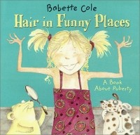 Babette Cole - Hair in Funny Places 