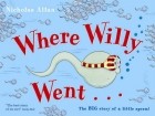 Николас Аллан - Where Willy Went