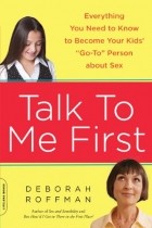 Deborah Roffman - Talk to Me First 