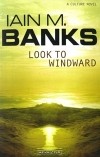 Iain M. Banks - Look to Windward