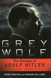  - Grey Wolf: The Escape of Adolf Hitler