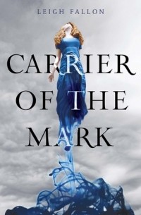 Leigh Fallon - Carrier of the Mark