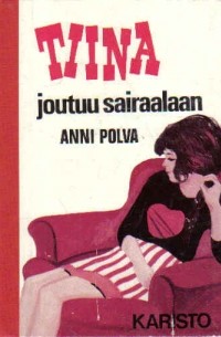 Anni Polva - Tiina joutuu sairaalaan