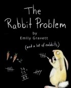 Emily Gravett - The Rabbit Problem