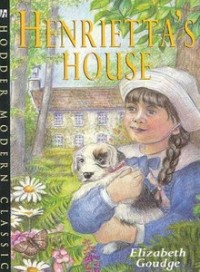Elizabeth Goudge - Henrietta's House