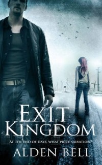 Alden Bell - Exit Kingdom